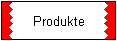 Produkte